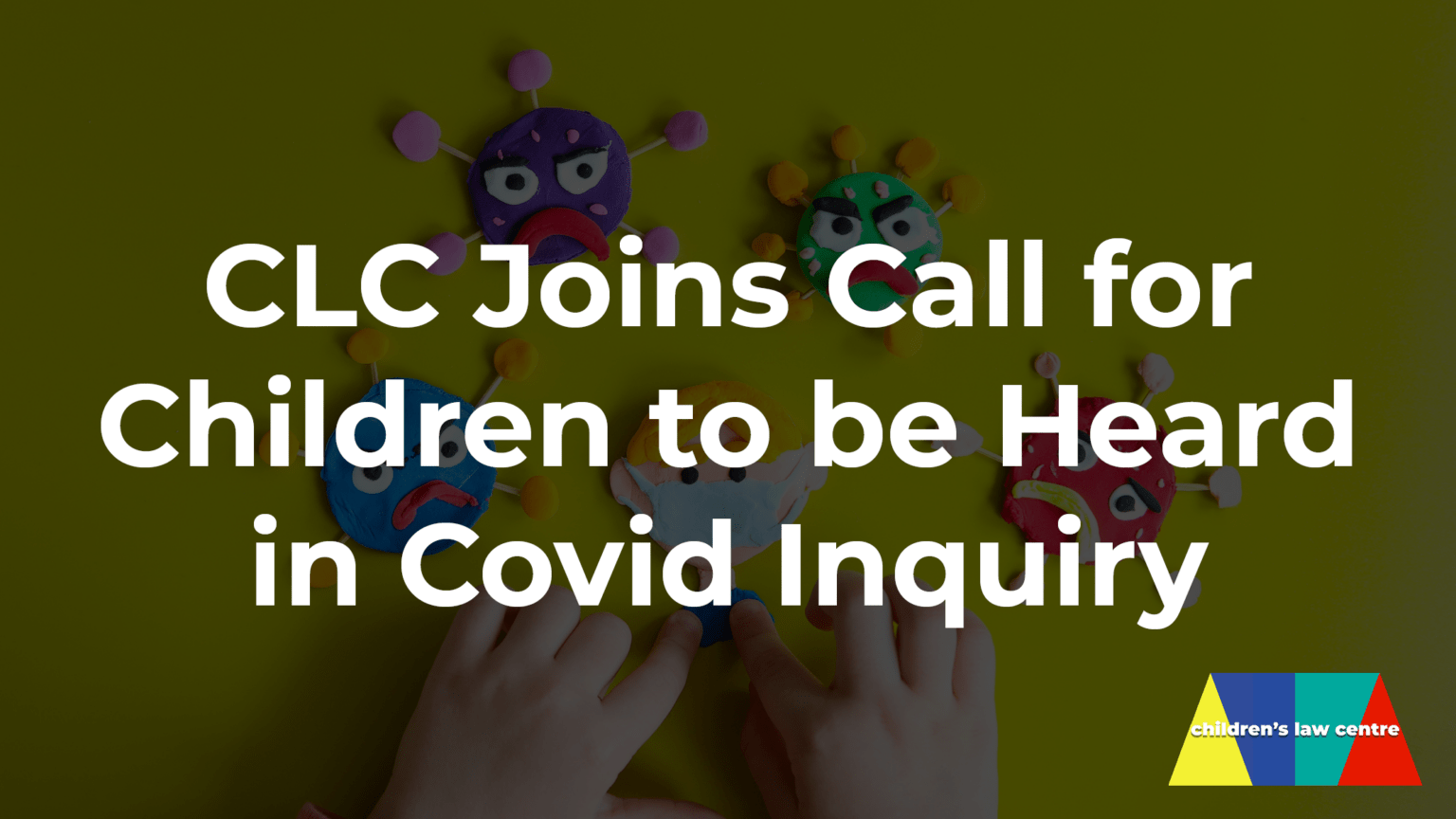 CLC Joins Call for Children to be Heard in Covid Inquiry – Children’s ...