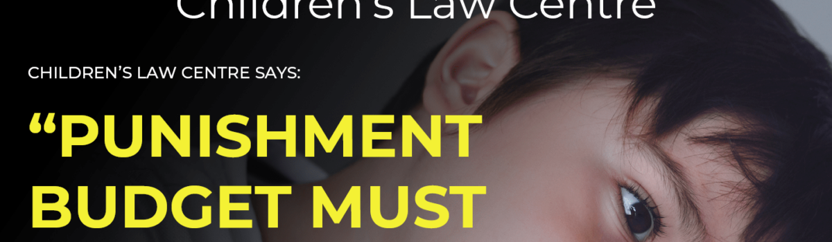 Children’s Law Centre Says: “Punishment Budget Must Never Happen Again”