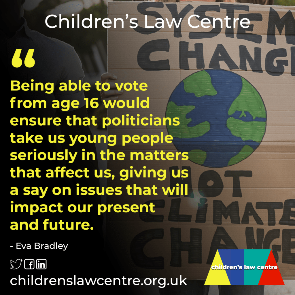 Image of a poster at a protest. The poster has a drawing of earth, with the text 'system change, not climate change'. Pull quote reads: "Being able to vote from age 16 would ensure that politicians take us young people seriously in the matters that affect us, giving  us a say on issues that will impact our present and future."