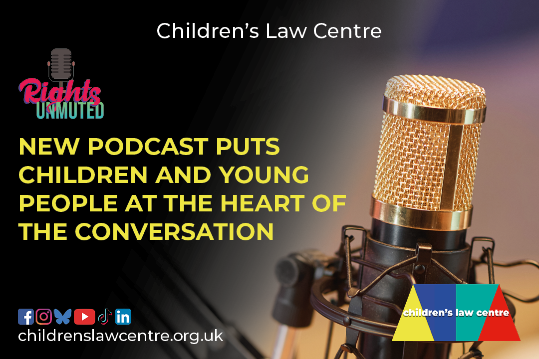 New Podcast Puts Children and Young People at the Heart of the Conversation