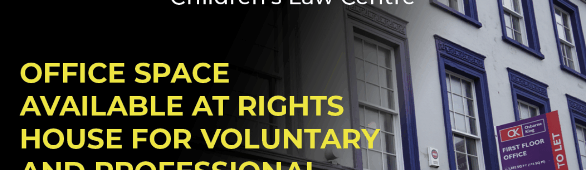 Office Space Available at Rights House for Voluntary & Professional Organisations