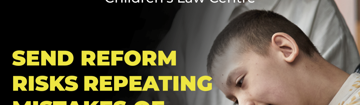 SEND Reform Risks Repeating Mistakes of the Past